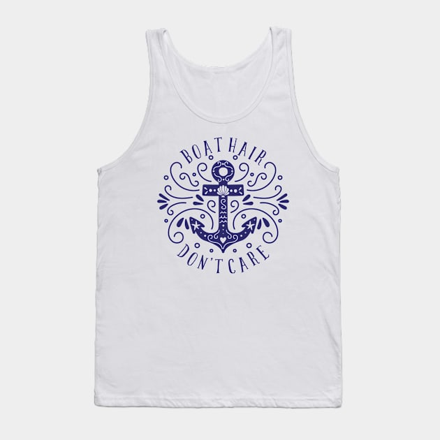 Boat Hair Don't Care Tank Top by CreativeWidgets